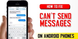 How To Fix "Can't Send Messages" on Android Phones