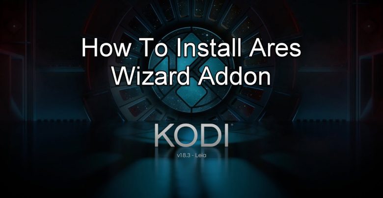 how to install ares wizard usa on kodi box